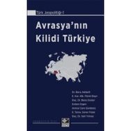 Avrasya’Nın Kilidi Türkiye - Erdem Ergen