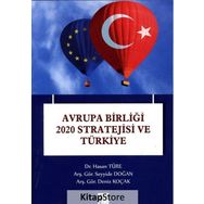 Avrupa Birliği 2020 Stratejisi ve Türkiye - Kolektif