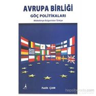 Avrupa Birliği Göç Politikaları - Fatih Çam