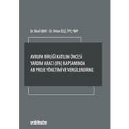 Avrupa Birliği Katılım Öncesi Yardım Aracı (IPA) Kapsamında AB Proje Yönetimi ve Vergilendirme - Birol Ubay