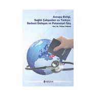 Avrupa Birliği, Sağlık Çalışanları ve Türkiye - Türkan Yıldırım