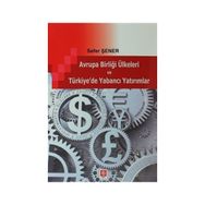 AVRUPA BIRLIĞI ÜLKELERI VE TÜRKIYE'DE YABANCI YATIRIMLAR - SEFER ŞENER