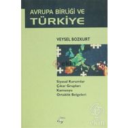 AVRUPA BİRLİĞİ VE TÜRKİYE - MEHMET UĞUR