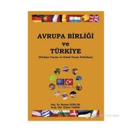 AVRUPA BIRLIĞI VE TÜRKIYE TÜRKIYE TARIMI VE ORTAK TARIM POLITIKASI - SERKAN GÜRLÜK;ÖZLEM TURAN
