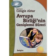 AVRUPA BİRLİĞİNİN GENİŞLEME SÜRECİ - CENGIZ AKTAR