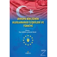 Avrupa Birliğinin Uluslararası İlişkileri ve Türkiye - Mehmet Dalar