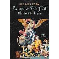 AVRUPA VE BATI MITI BIR TARIHIN İNŞASI - GEORGES CORM