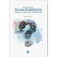 Avrupa'da İslam Hakkında Sıkça Sorulan Sorular - Yunus Yüksel