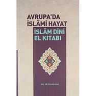 AVRUPA'DA İSLAMİ HAYAT İSLAM DINI EL KİTABI - ÖZCAN HIDIR