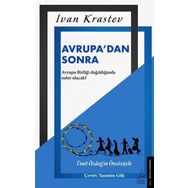 Avrupa'dan Sonra - İvan Krastev