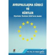 AVRUPALILAŞMA SÜRECİ VE KÜRTLER - HAKAN SAMUR