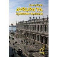 Avrupa'ya İçeriden Bakmak - Kadri Akkaya