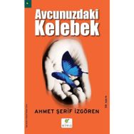 Avucunuzdaki Kelebek - Ahmet Şerif İzgören