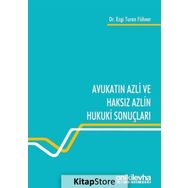 Avukatın Azli ve Haksız Azlin Hukuki Sonuçları - Ezgi Turan Fühner