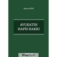 Avukatın Hapis Hakkı - Ahmet Yiğit