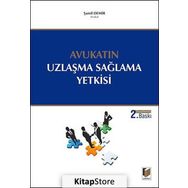 Avukatın Uzlaşma Sağlama Yetkisi - Şamil Demir
