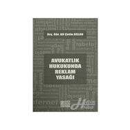 Avukatlık Hukukunda Reklam Yasağı - Ali Çetin Aslan