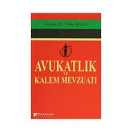 AVUKATLIK VE KALEM MEVZUATI - POLAT İŞOĞLU