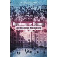 Avusturya ve Osmanlı Eğitim Sistemi Mukayesesi 1774-1824 Gülşen İstek