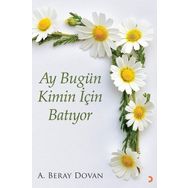 Ay Bugün Kimin İçin Batıyor Cinius Yayınları