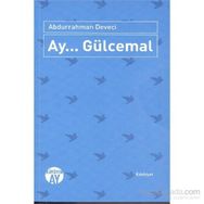 Ay... Gülcemal - Abdurrahman Deveci