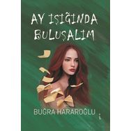 Ay Işığında Buluşalım Buğra Hararoğlu