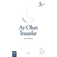 AY OLUN İNSANLAR - ŞEREF AKBABA