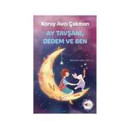 Ay Tavşanı, Dedem ve Ben - Koray Avcı Çakman