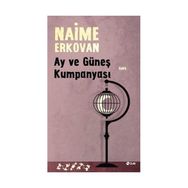 Ay ve Güneş Kumpanyası - Naime Erkovan