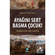 Ayağını Sert Basma Çocuk! - Mehmet Yaşar