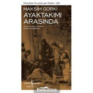 Ayaktakımı Arasında - Maksim Gorki