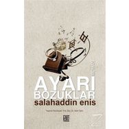 Ayarı Bozuklar - Salahaddin Enis