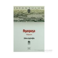 AYASPAŞA YILLARIM - ZEHRA İPŞİROĞLU