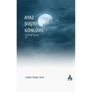 Ayaz Düştü Gönlüme Sonçağ Yayınları