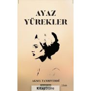 Ayaz Yürekler - Aksel Tanrıverdi