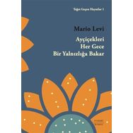 Ayçiçekleri Her Gece Bir Yalnızlığa Bakar Mario Levi
