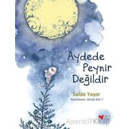 Aydede Peynir Değildir Selda Yaşar Can Çocuk Yayınları