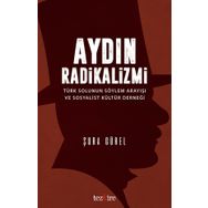 Aydın Radikalizmi - Şura Gürel