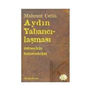 Aydın Yabancılaşması - Mahmut Çetin