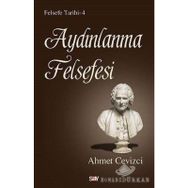 Aydınlanma Felsefesi - Ahmet Cevizci