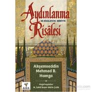 Aydınlanma Risalesi - Er-Risaletü’n Nuriyye - aksemseddin mehmet b hamza Akşemseddin Mehmed Şemseddin