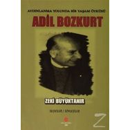 Aydınlanma Yolunda Bir Yaşam Öyküsü Adil Bozkurt