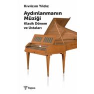 Aydınlanmanın Müziği - Kıvılcım Yıldız