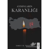 Aydınların Karanlığı - İsmet Öztürk