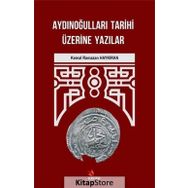 Aydınoğulları Tarihi Üzerine Yazılar Kriter Yayınları