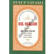 AYET-I KERIME VE HADISLERIN IŞIĞINDA KUL HAKLARI (B44) ANA-BABA HAKLARI - YUSUF TAVASLI