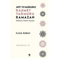 Ayet ve Hadislerle Rahmet Yağmuru Ramazan İlyas Özbay