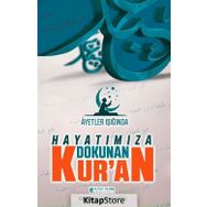 Ayetler Işığında Hayatımıza Dokunan Kur'an - Mahir Demirkol