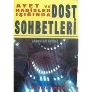 AYETLER VE HADISLER IŞIĞINDA DOST SOHBETLERI - ABDULLAH SEVİNÇ