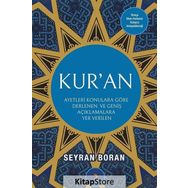 Ayetleri Konulara Göre Derlenen ve Geniş Açıklamalara Yer Verilen Kur'an - Seyran Boran